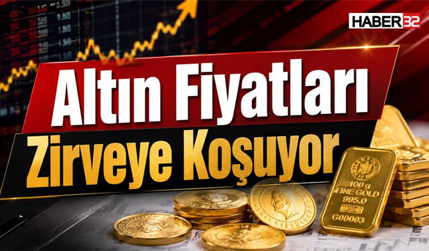 Altın Fiyatları Zirveye Koşuyor