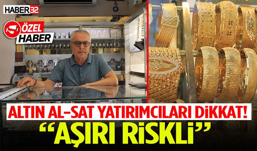 Altın Al-Sat Yatırımcıları Dikkat! Ispartalı Kuyumcu Uyardı