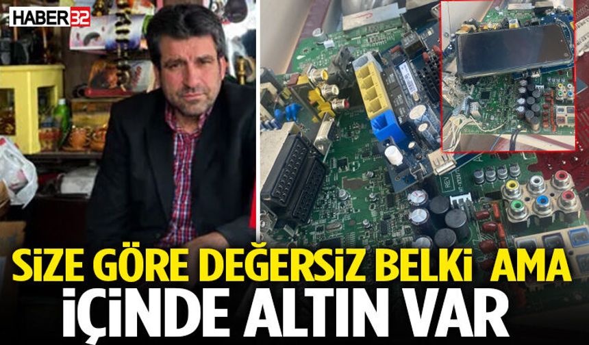 Size Göre Değersiz Belki Ama İçinde Altın Var!