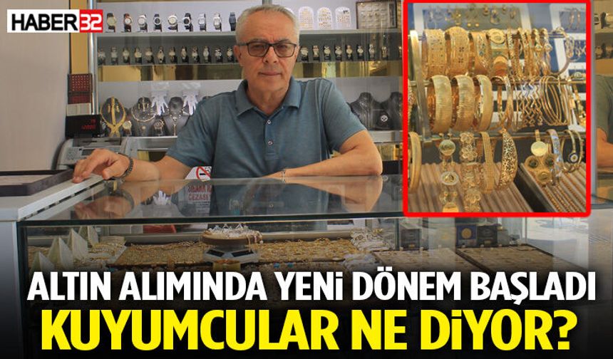 Altın Alımında Yeni Dönem Başladı Kuyumcular Ne Diyor?