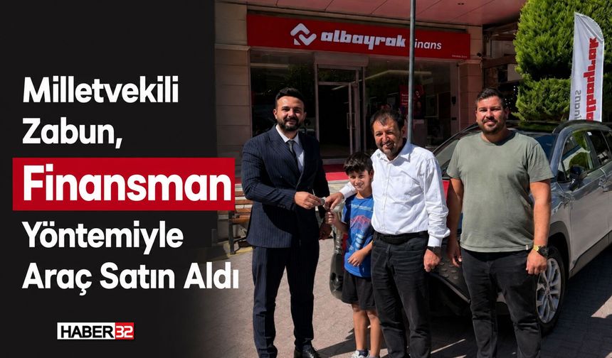 Milletvekili Zabun, Finansman Yöntemiyle Araç Satın Aldı