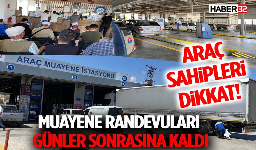 Araç Sahipleri Dikkat! Isparta’da Muayene Randevuları Günler Sonrasına Kaldı
