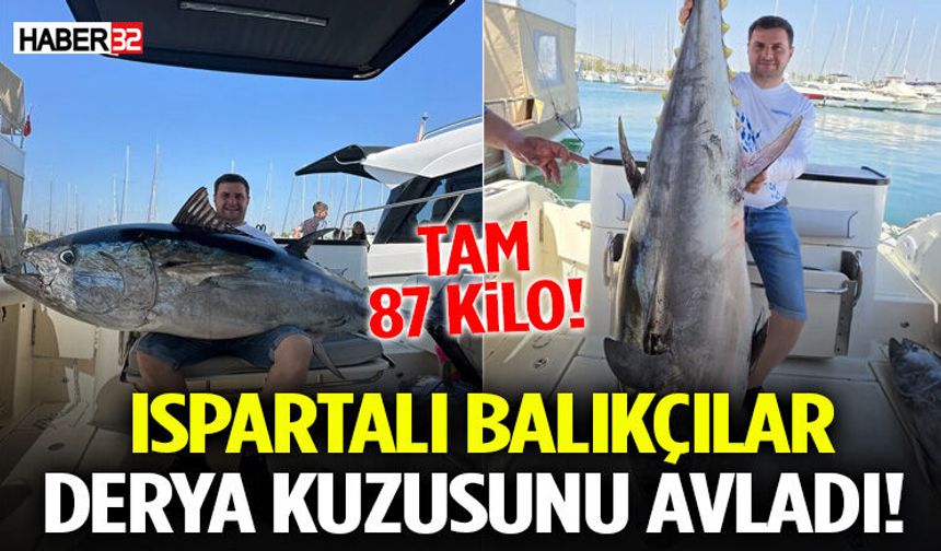 Ispartalı Balıkçılar Derya Kuzusunu Avladı! Tam 87 Kilo