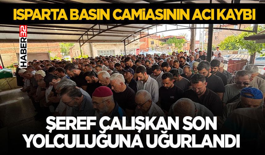 Şeref Çalışkan Son Yolculuğuna Uğurlandı