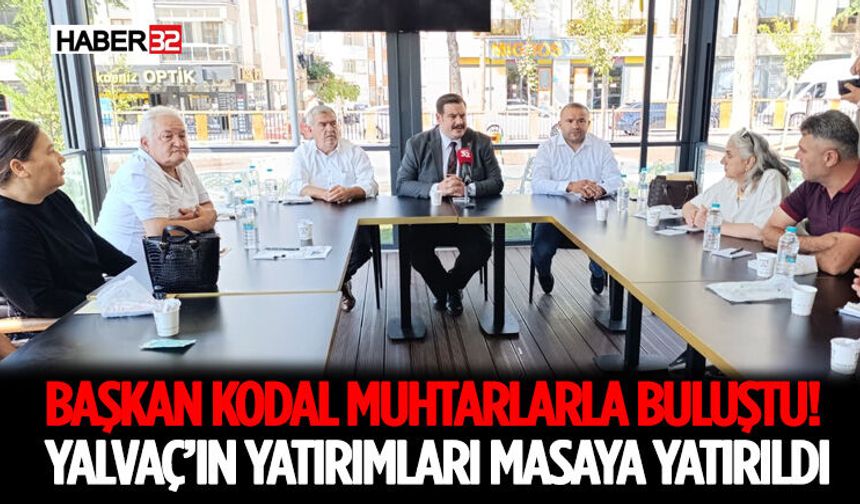 Başkan Kodal Muhtarlarla Buluştu! Yalvaç’ın Yatırımları Masaya Yatırıldı