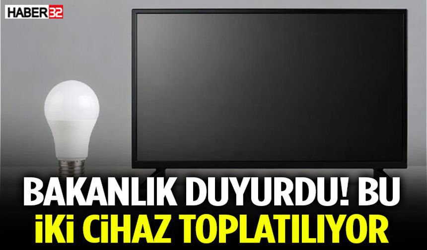 Bakanlık Duyurdu! Bu İki Cihaz Toplatılıyor