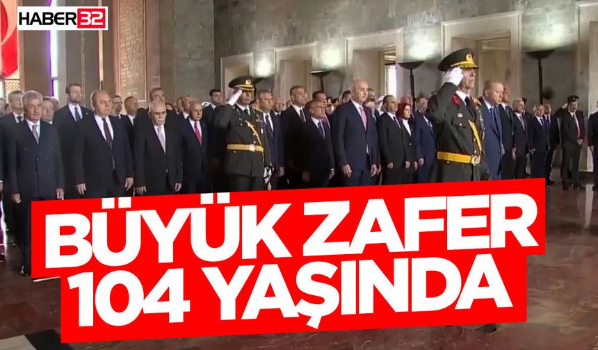 Büyük Zafer 104 Yaşında