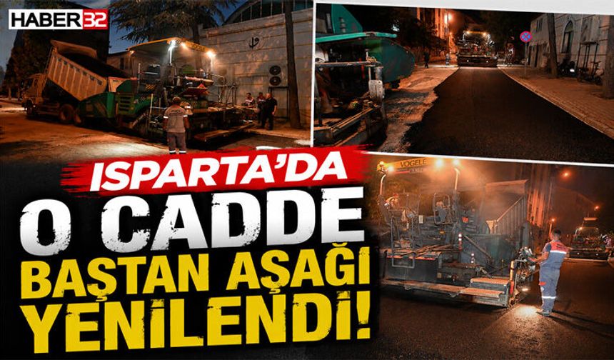 Isparta’da O Cadde Baştan Aşağı Yenilendi!