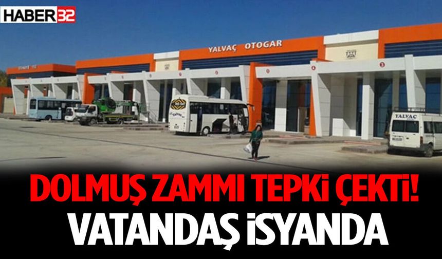Dolmuş Zammı Tepki Çekti! Vatandaş İsyanda