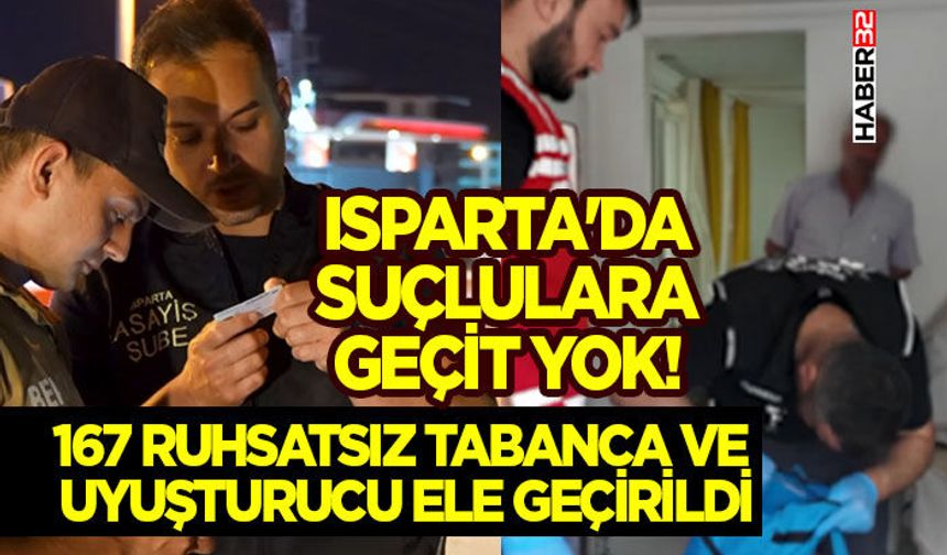 167 Ruhsatsız Tabanca ve Uyuşturucu Ele Geçirildi