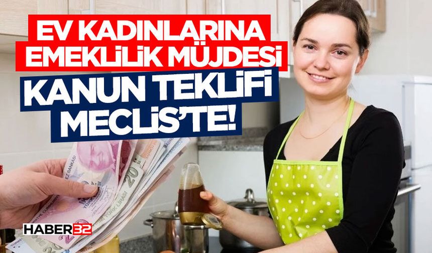 Ev Kadınlarına Emeklilik Müjdesi