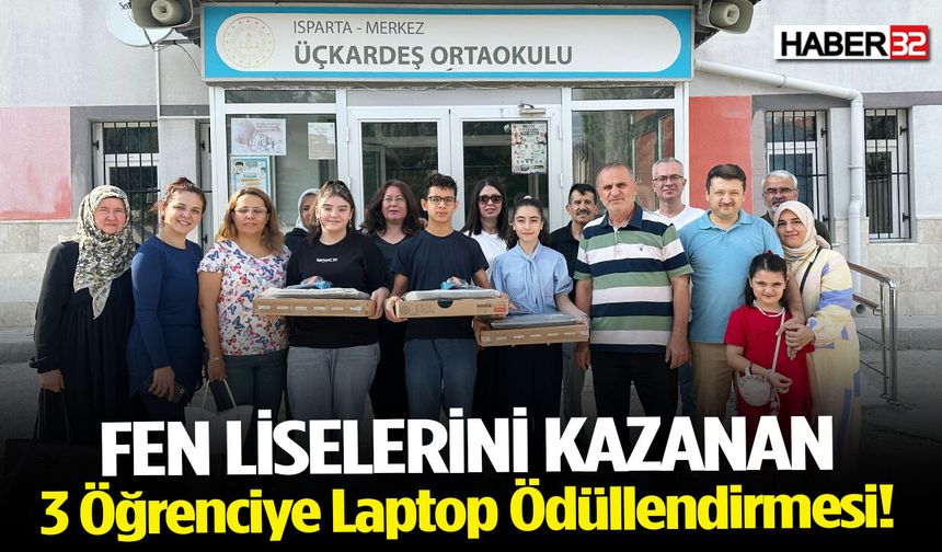 Fen Liselerini Kazanan 3 Öğrenciye Laptop Ödüllendirmesi!