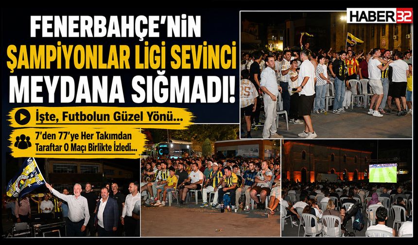 Şampiyonlar Ligi Heyecanı Isparta'da Meydana Sığmadı!