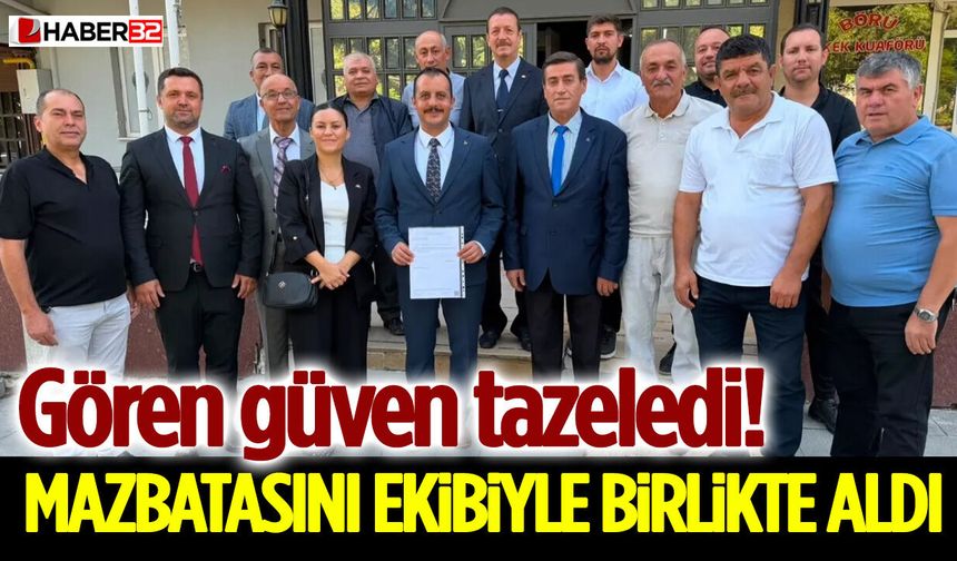 Gören Güven Tazeledi! Mazbatasını Ekibiyle Birlikte Aldı