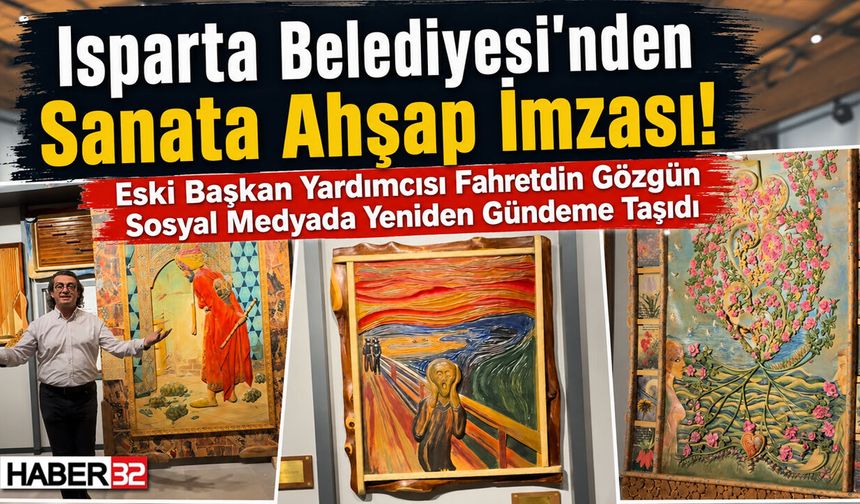 Sanata Ahşap İmzası! Gözgün Yeniden Gündeme Taşıdı...