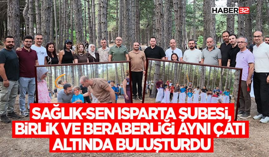 Sağlık-Sen Isparta Şubesi, Birlik ve Beraberliği Aynı Çatı Altında Buluşturdu