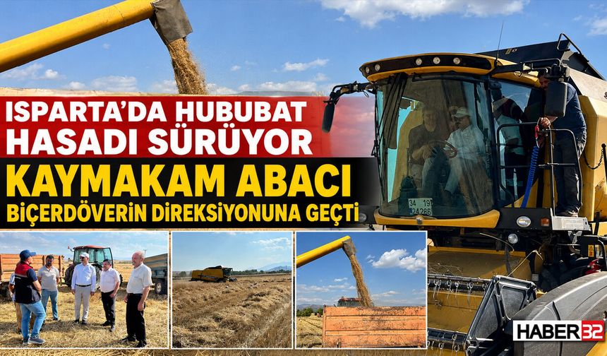 Isparta’da Hububat Hasadı Sürüyor