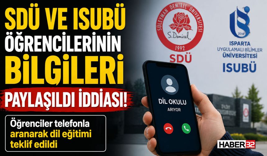 SDÜ ve ISUBÜ Öğrencilerinin Bilgileri Paylaşıldı İddiası!