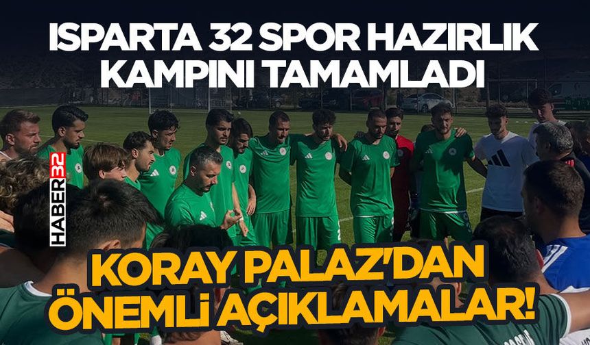 Isparta 32 Spor Hazırlık Kampını Tamamladı