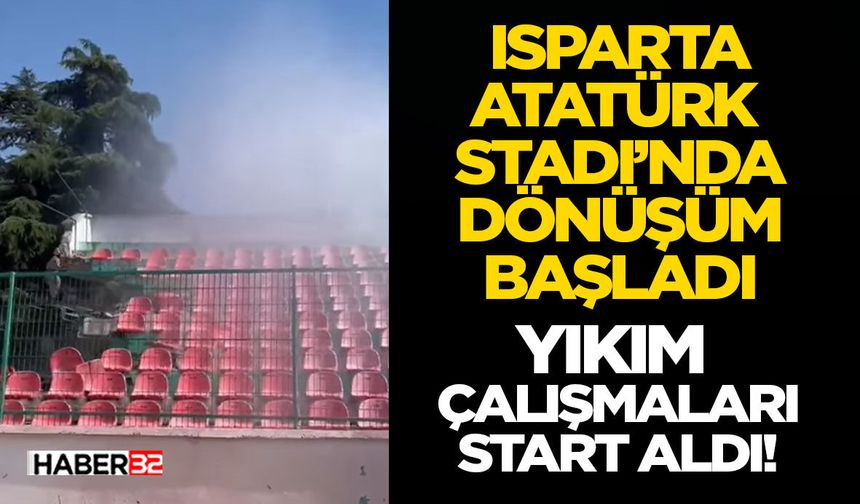 Isparta Atatürk Stadı’nda Dönüşüm Başladı: Yıkım Çalışmaları Start Aldı!