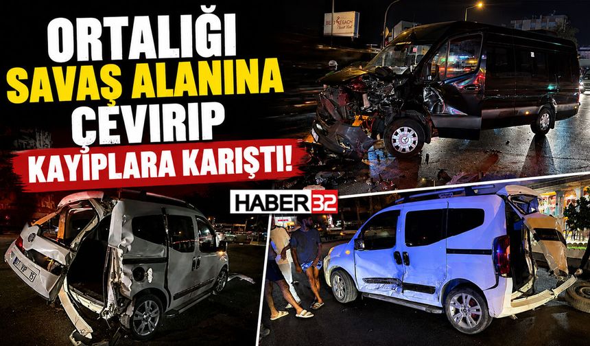 Ortalığı Savaş Alanına Çevirip Kayıplara Karıştı!