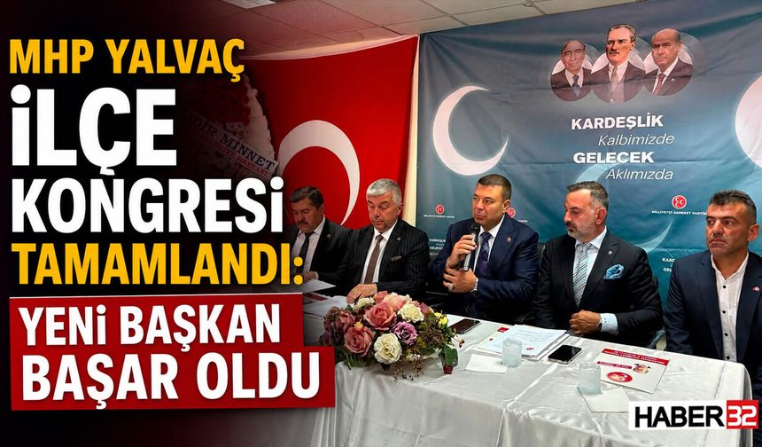 MHP Yalvaç İlçe Başkanı Belli Oldu
