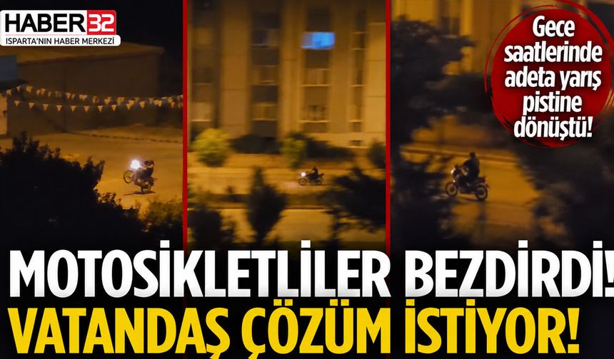 Motosikletliler Bezdirdi! Vatandaş Çözüm İstiyor!