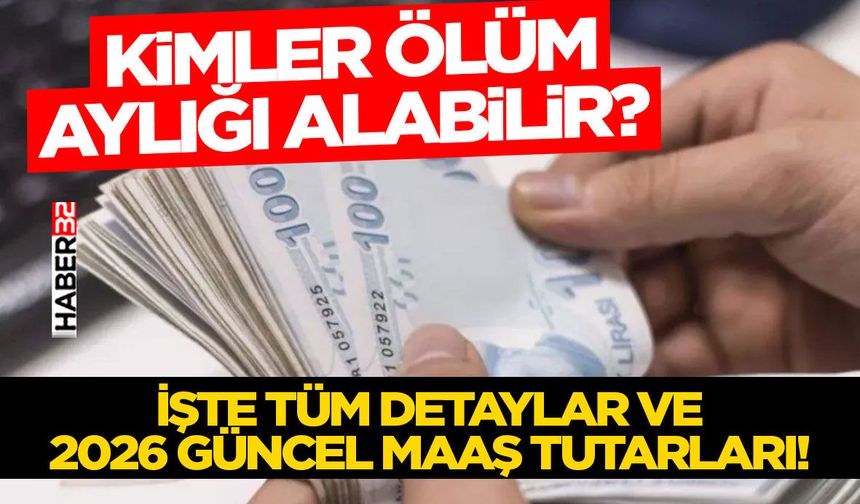 Kimler Ölüm (Dul/Yetim) Aylığı Alabilir?