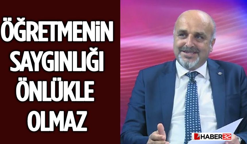 Öğretmenin Saygınlığı Önlükle Olmaz
