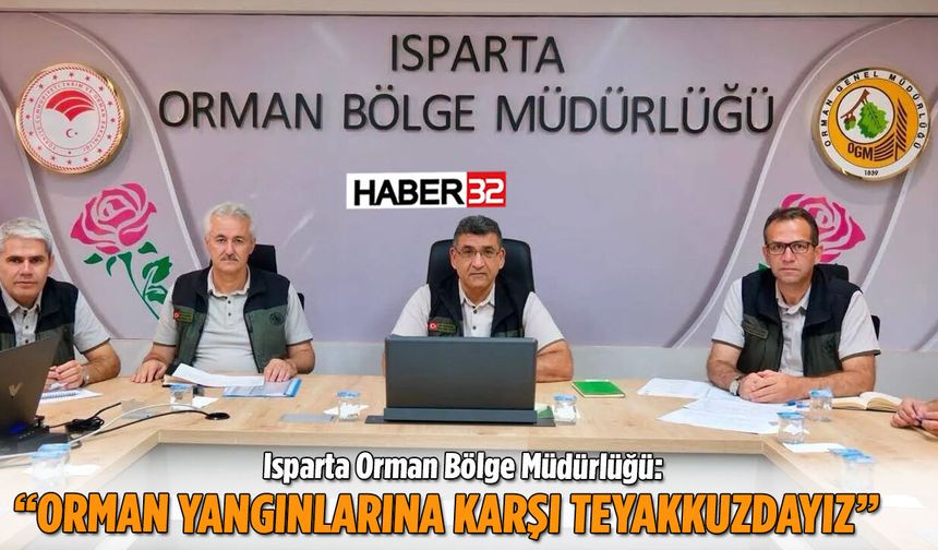 'Orman Yangınlarına Karşı Teyakkuzdayız' Mesajı