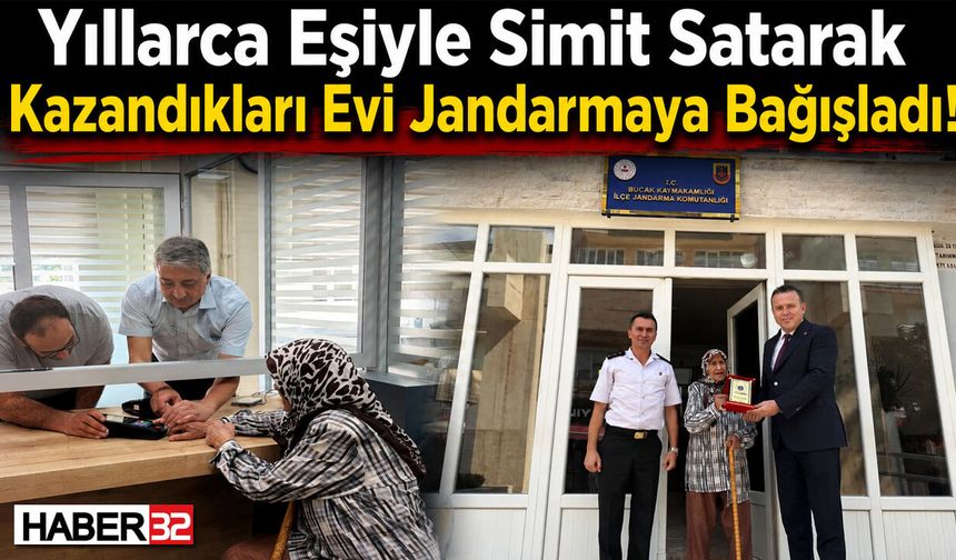 Simit Satarak Kazandıkları Evi Jandarmaya Bağışladı!