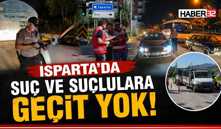 Isparta'da Huzur Operasyonları!