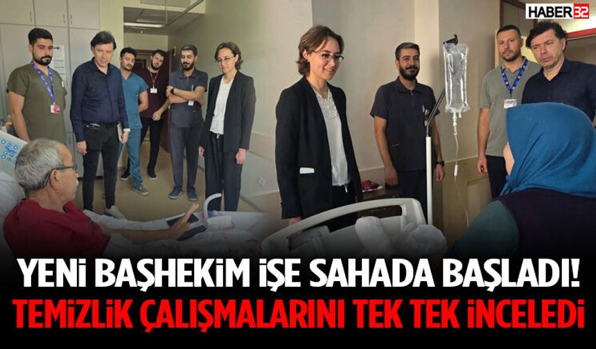 Yeni Başhekim İşe Sahada Başladı!
