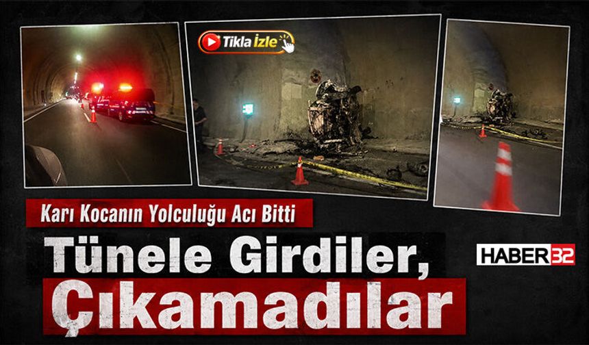 Karı Kocanın Yolculuğu Acı Bitti Tünele Girdiler, Çıkamadılar