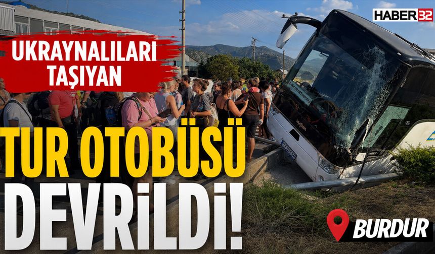 Ukraynalıları Taşıyan Tur Otobüsü Devrildi!