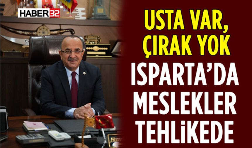 Usta Var, Çırak Yok: Isparta’da Meslekler Tehlikede