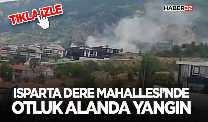 Isparta Dere Mahallesi’nde Otluk Alanda Yangın
