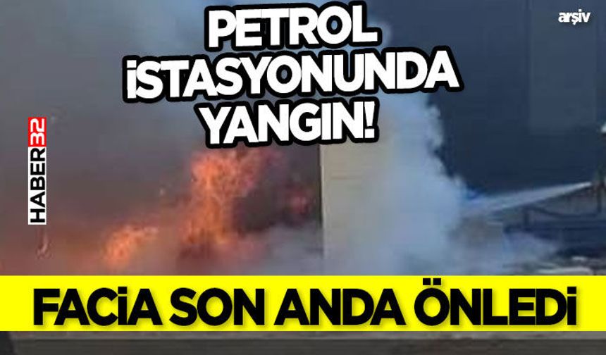 Isparta'da Petrol İstasyonunda Yangın! Facia Son Anda Önledi