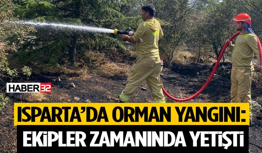 Isparta’da Orman Yangını Kontrol Altına Alındı