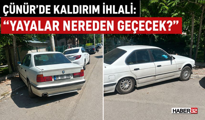 Çünür’de Kaldırım İhlali: “Yayalar Nereden Geçecek?”