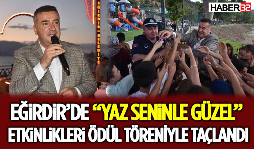 Eğirdir’de “Yaz Seninle Güzel” Etkinlikleri Ödül Töreniyle Taçlandı