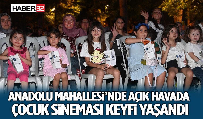 Anadolu Mahallesi’nde açık havada çocuk sineması keyfi yaşandı
