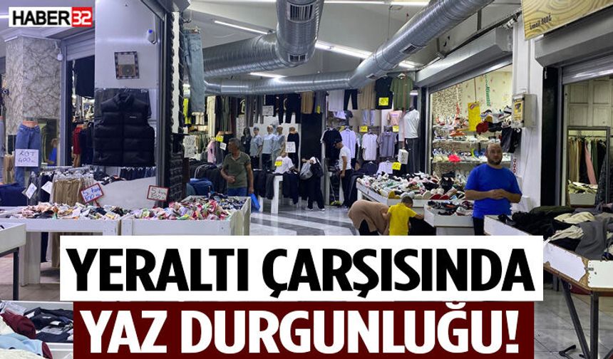 Yeraltı Çarşısında Yaz Durgunluğu!