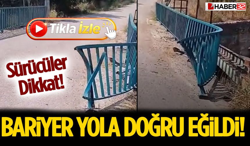 Bariyer Yola Doğru Eğildi! Sürücüler Dikkat