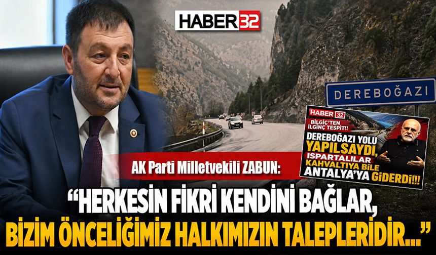 Milletvekili Zabun: “Herkesin Fikri Kendini Bağlar, Bizim Önceliğimiz Halkımızın Talepleridir…”