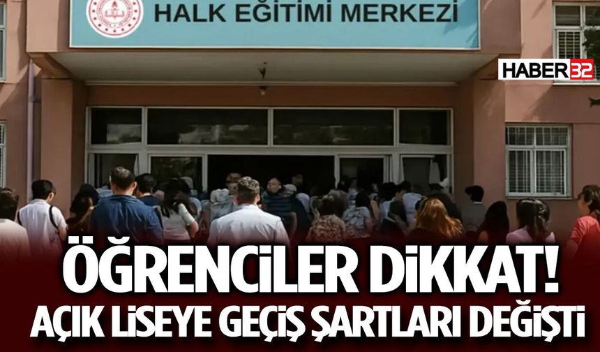 Öğrenciler Dikkat! Açık Liseye Geçiş Şartları Değişti