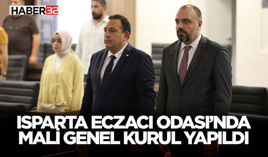 Isparta Eczacı Odası’nda Mali Genel Kurul Yapıldı