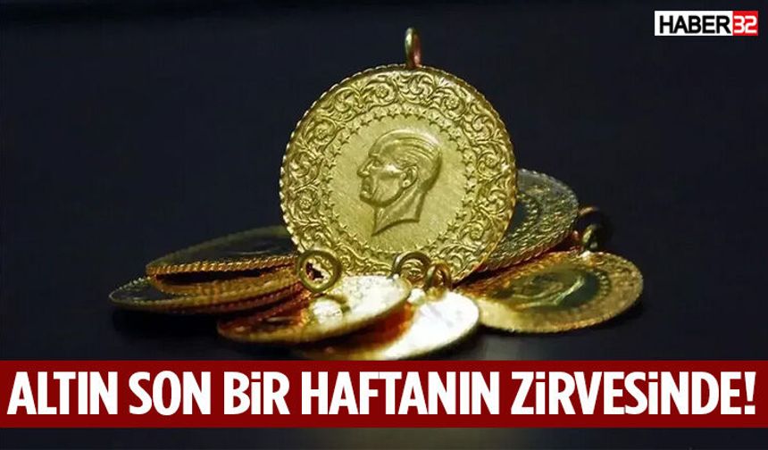 Altın Son Bir Haftanın Zirvesinde!