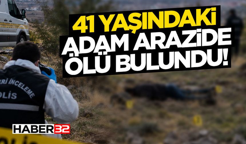Isparta’da 41 Yaşındaki Adam Arazide Ölü Bulundu!