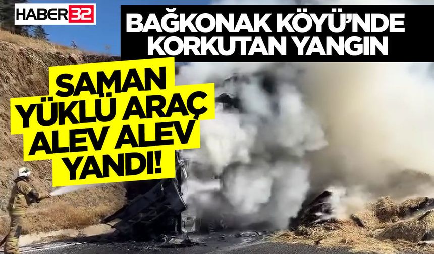 Saman Yüklü Araç Alev Alev Yandı!